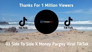 Download lagu DJ Side To Side X Money Viral Tiktok mp3