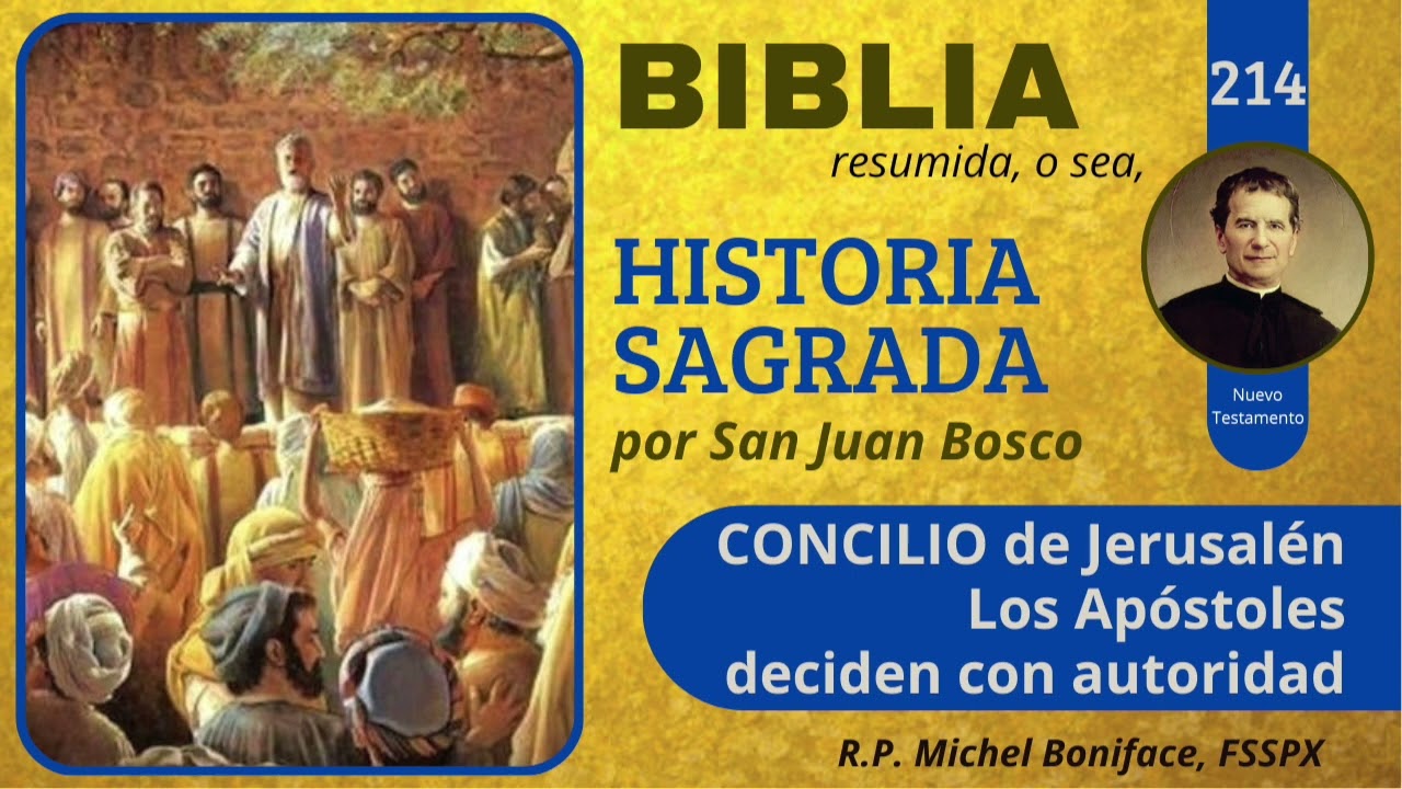 214 Concilio de Jerusalén | Los apóstoles deciden con autoridad | Historia Sagrada