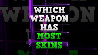 Which CSGO weapon has the most Skins? #shorts