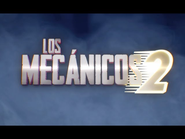 Los Mecánicos 2 - Tráiler Final PR