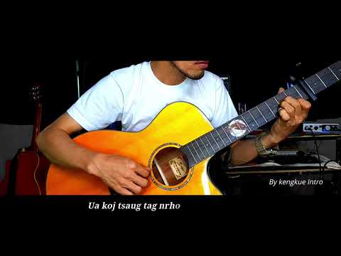Ua koj tsaug tag nrho kuv lub siab_Guitar Classic By kengkue intro