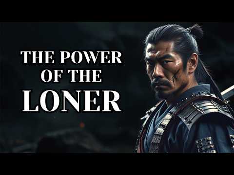 The Power Of The Loner  -  Miyamoto Musashi