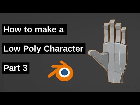 How to make a Low Poly Character - Part 3 - Hands, Legs and Feet