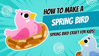 Spring Bird Craft For Kids
