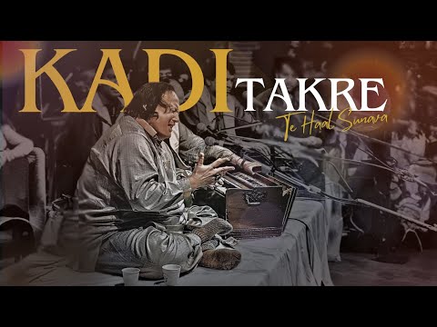 KADI TAKRE - NUSRAT FATEH ALI KHAN x JXONA