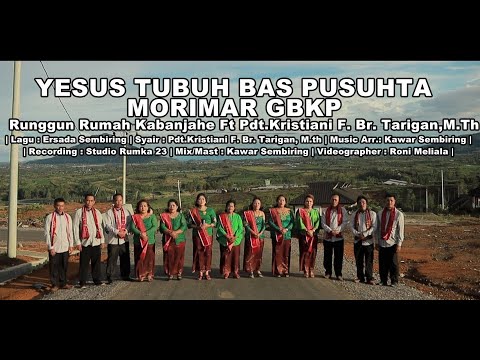 Yesus tubuh bas pusuhta - Morimar GBKP Rumah Kabanjahe {Lagu Rohani Terbaru November 2021}