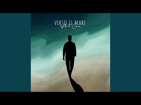 VERSO IL MARE