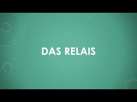 Das Relais (einfach und kurz erklärt)