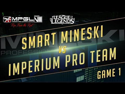 Smart.Mineski vs Imperium Pro Team - Mineski Pro Gaming League S8 LoL - Game 1 - [Week 5]