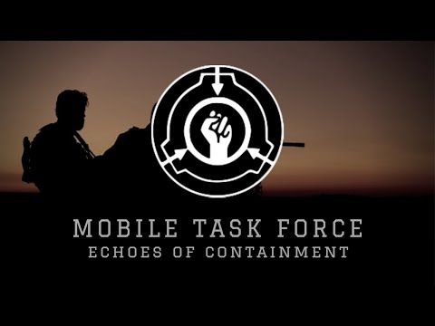 Echoes of Containment - (Mobile Task Force Theme Song)