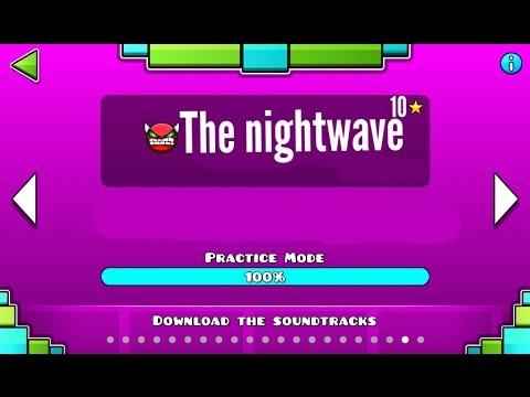 Geometry dash - The nightwave by Maneyo (me) [PRACTICE MODE ◆]