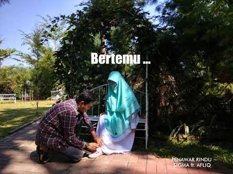 PENAWAR RINDU - SIGMA ft AFLIQ (Cover Video Clip) #storyahsy #sigma