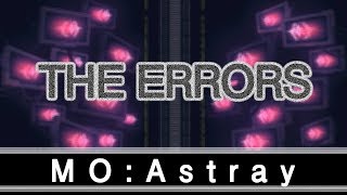 【MO:Astray】THE ERRORS【実況プレイ】