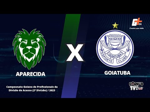 Aparecida E. C.  Goiatuba E.C. / Campeonato Goiano da segunda divisão