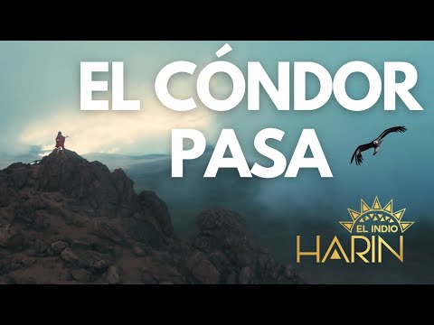 El Condor Pasa - Harin El Indio (Video Oficial)