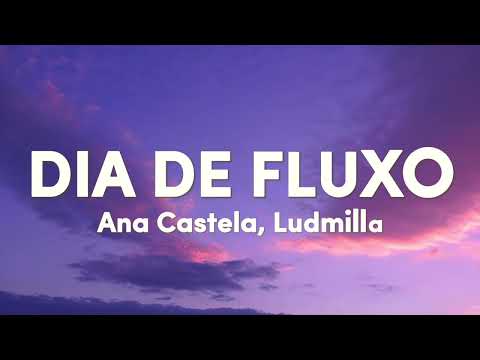 Ana Castela ft. Ludmilla - Dia de Fluxo (Letra) | BEATPLAY