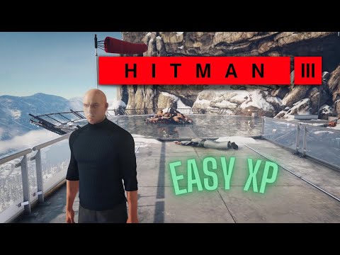 How to get easy XP - Hitman III