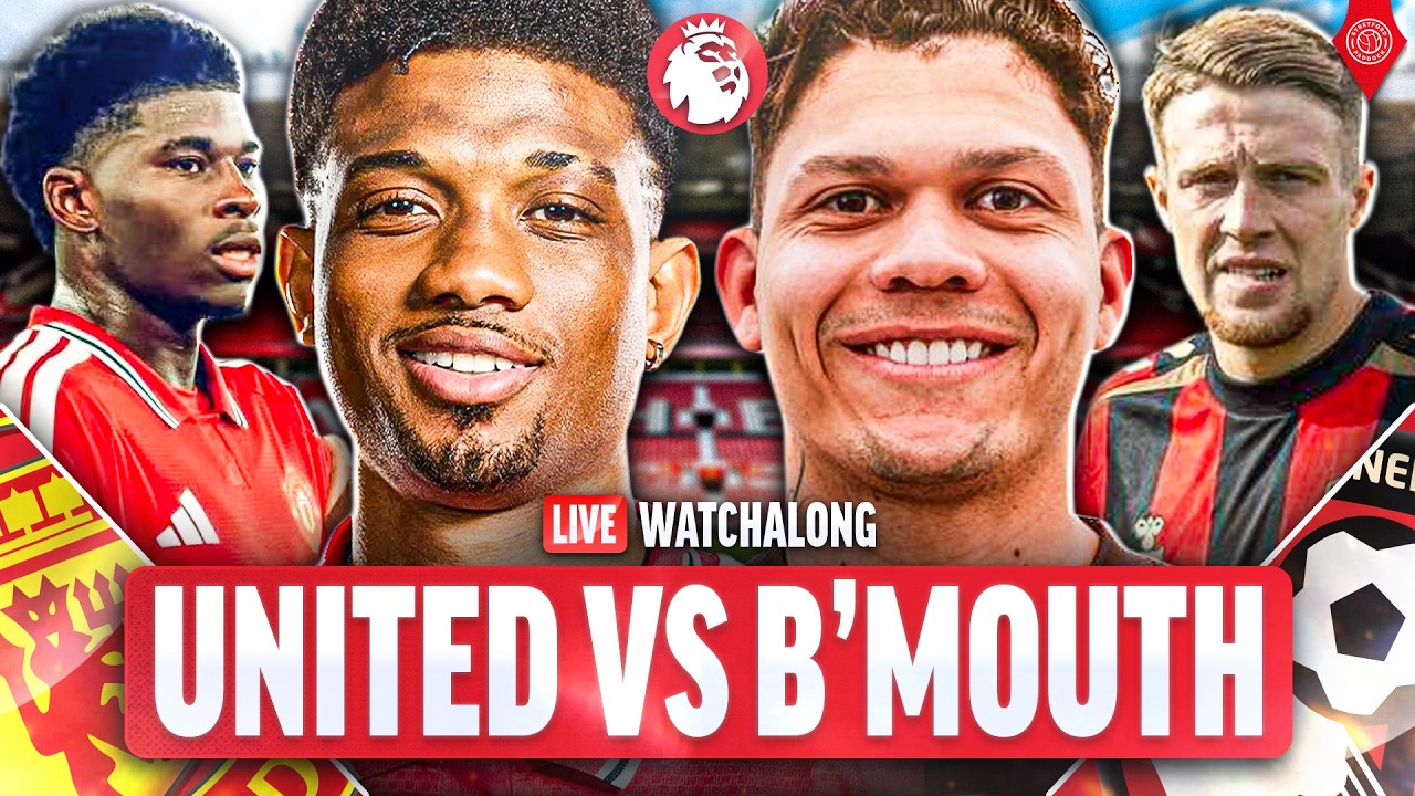 Manchester United Vs Bournemouth | LIVE Premier League WatchAlong