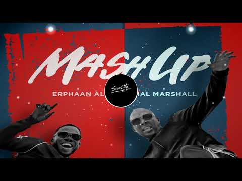 Erphaan Alves x Shal Marshall - Mash Up