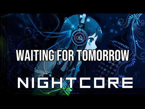 (NIGHTCORE) Waiting For Tomorrow (feat. Mike Shinoda) - Martin Garrix, Pierce Fulton