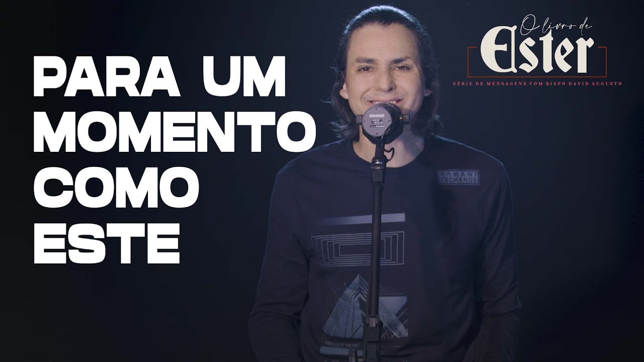 Para Um Momento Como Este - O Livro De Ester - David Augusto