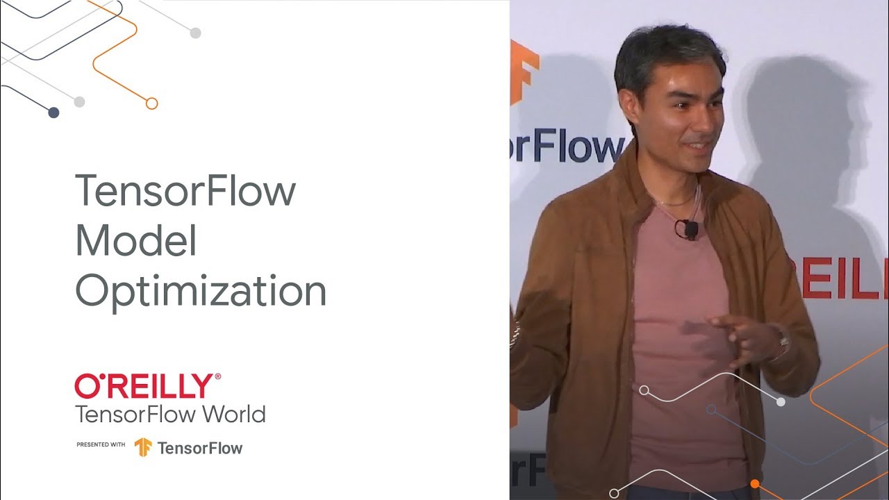 TensorFlow model optimization: Quantization and pruning (TF World '19)