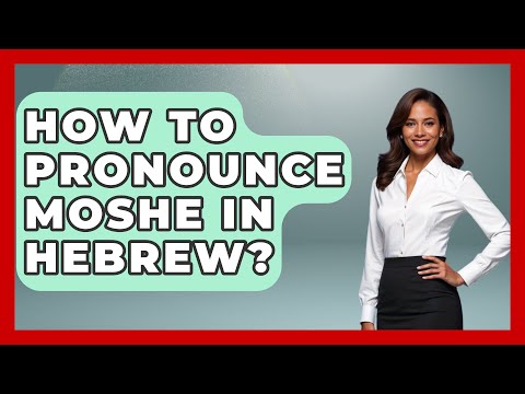 How To Pronounce Moshe In Hebrew? - Jewish Teachings For All