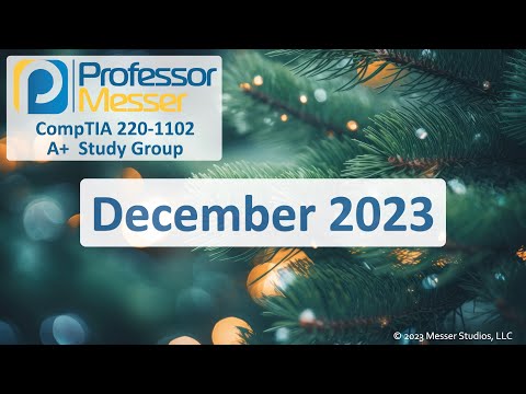 Professor Messer s 220 1102 A Study Group December 2023