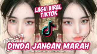 Download lagu DJ DINDA JANGAN MARAH || LAGU VIRAL TIKTOK || SLOW REMIX TERBARU mp3