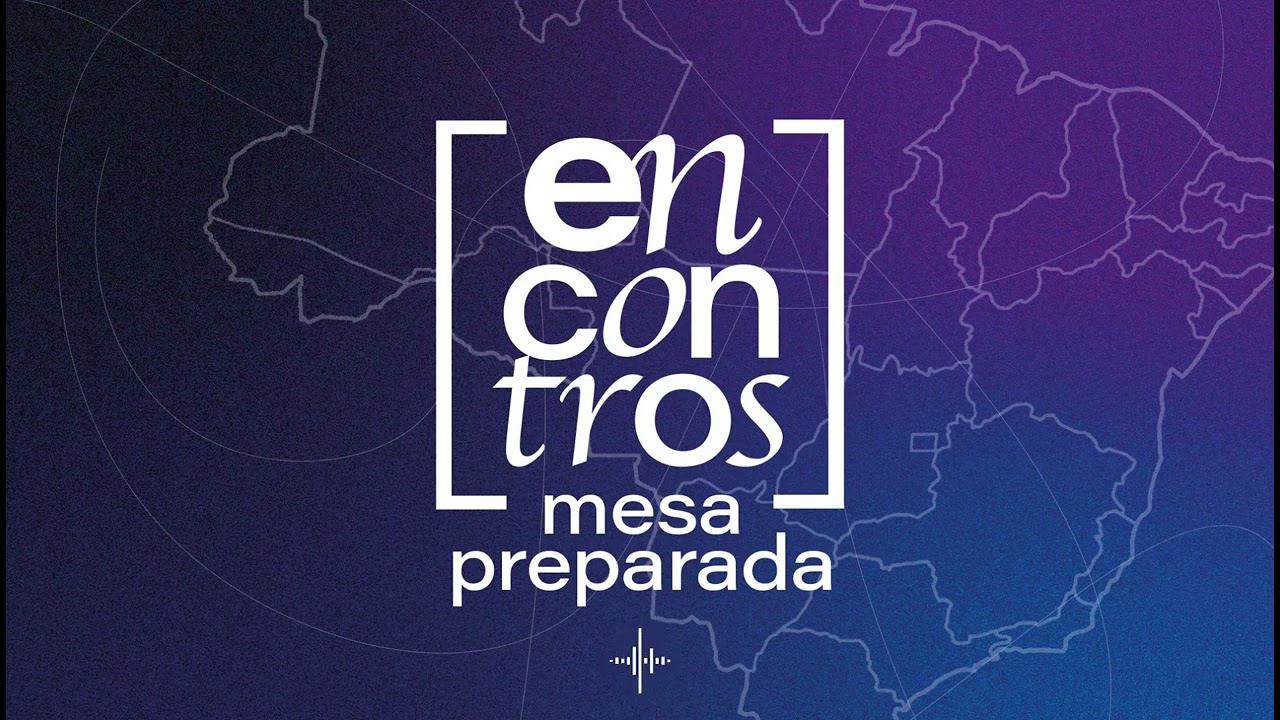 ENCONTRO MESA PREPARADA - #003 [SEXUALIDADE E SENSUALIDADE] - Paulo Borges Júnior