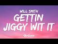 Will Smith - Gettin' Jiggy Wit It (Lyrics)