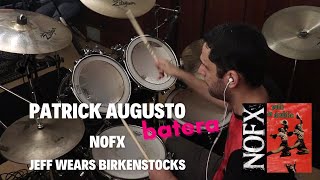 NOFX - Jeff Wears Birkenstocks - Drum Cover