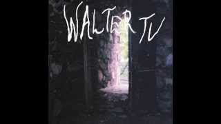 Walter TV - Candles