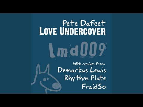 Love Undercover (Demarkus Lewis Remix)