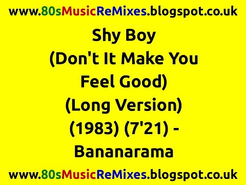 Shy Boy (Don't It Make You Feel Good) (Long Version) - Bananarama | 80s Club Mixes | 80s Club Music