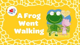 A Frog Went Walking Lyrics 🐸 | Kids Animal Songs with Lyrics