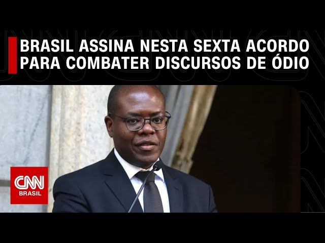 Brasil assina nesta sexta acordo com países do Mercosul para combater discursos de ódio | LIVE CNN