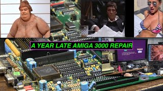 A Year Late Amiga 3000 repair
