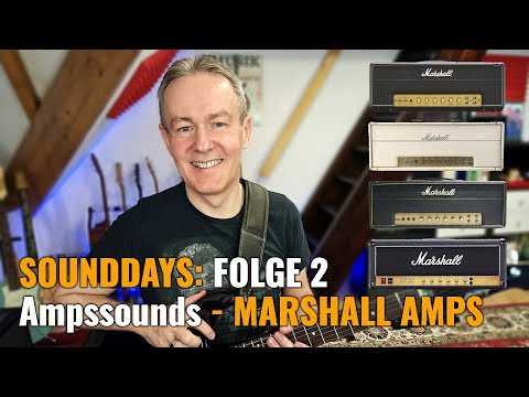 Sounddays: "Folge 2 Ampssounds - Marshall Amps"