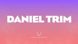 Daniel Trim - Matter (Original Mix)