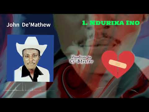 JOHN DE'MATHEW - NDURIKA INO