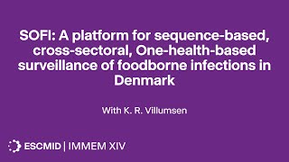 SOFI: Sequence-based, cross-sectoral, One-health surveillance of food-borne infections | IMMEM XIV