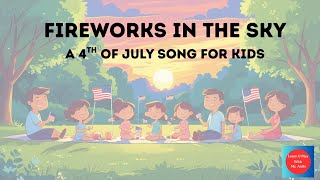 A 4th Of July Song For Kids 