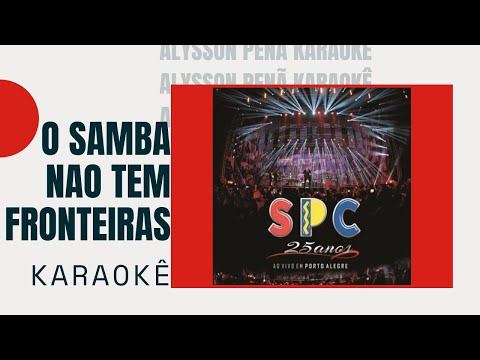 Karaokê - Só Pra Contrariar - O Samba Não Tem Fronteiras