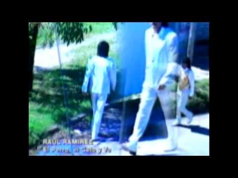 Raúl Ramirez - El Perro el Gato y Yo