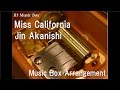 Miss California/Jin Akanishi [Music Box] 