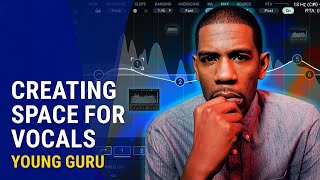 Creating Space for Vocals | Young Guru (Jay Z, Beyoncé)