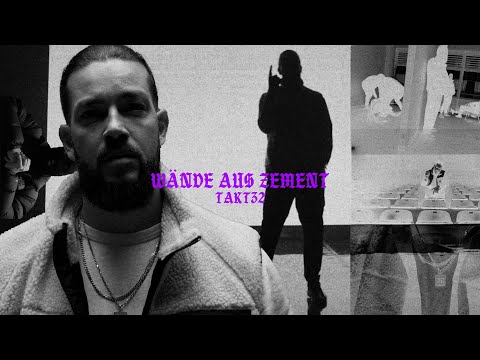 TAKT32 - WÄNDE AUS ZEMENT (prod. RYCH & Mondee)