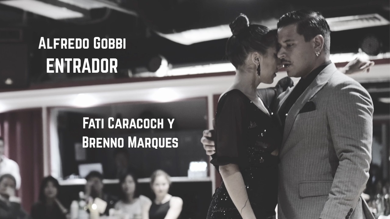 ENTRADOR - Fati Caracoch y Brenno Marques - Milonga de Los Mareados 3/5