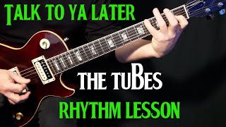 how to play &quot;Talk To Ya Later&quot; on guitar by The Tubes Steve Lukather | guitar lesson | RHYTHM